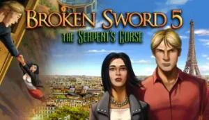 "Broken Sword 5: The Serpent’s Curse". Обзор игры о возрождении Джорджа и Нико.